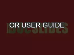 OR USER GUIDE
