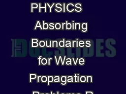 JOURNAL OF COMPUTATIONAL PHYSICS    Absorbing Boundaries for Wave Propagation Problems