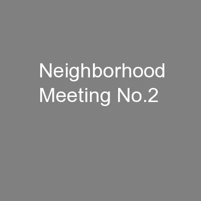 Neighborhood Meeting No.2