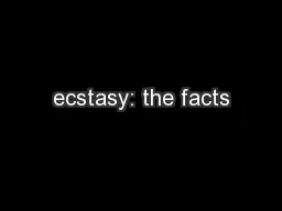 ecstasy: the facts