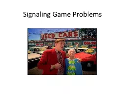 Signaling Game Problems