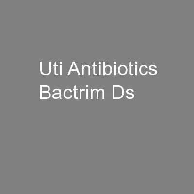 Uti Antibiotics Bactrim Ds
