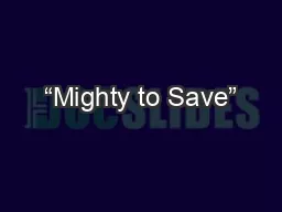 “Mighty to Save”