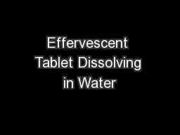 Effervescent Tablet Dissolving in Water