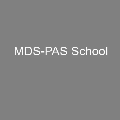 MDS-PAS School
