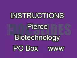 INSTRUCTIONS Pierce Biotechnology PO Box     www