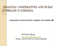 FINANCIAL COOPERATIVES AND RURAL OUTREACH IN ETHIOPIA
