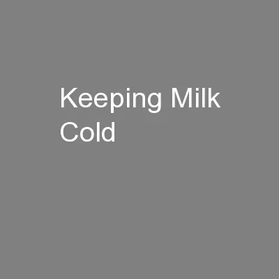 Keeping Milk Cold