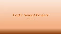 Leaf’s Newest Product