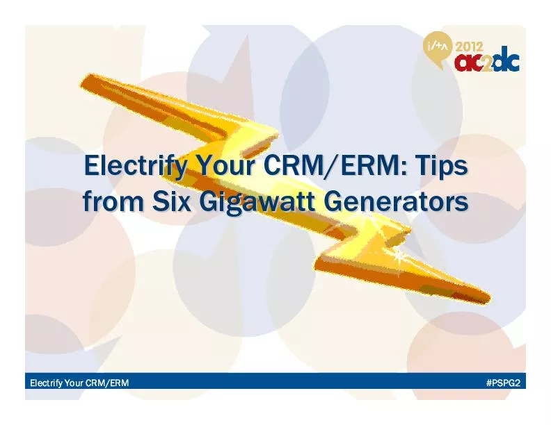 #PSPG2Electrify Your CRM/ERM