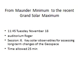 From Maunder Minimum to the recent Grand Solar Maximum