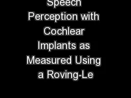 Speech Perception with Cochlear Implants as Measured Using a Roving-Le