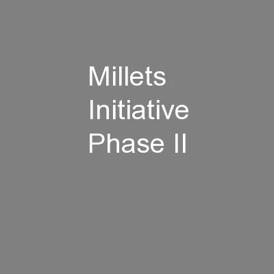 Millets Initiative Phase II
