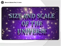 Size and Scale of the Universe