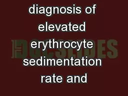 Differential diagnosis of elevated erythrocyte sedimentation rate and