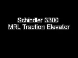 Schindler 3300 MRL Traction Elevator
