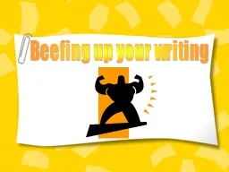 Beefing up your writing