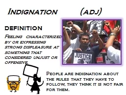 Indignation       (adj)