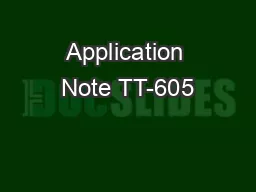 Application Note TT-605