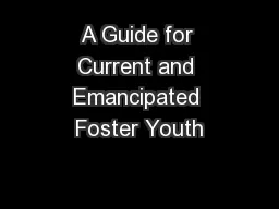 A Guide for Current and Emancipated Foster Youth