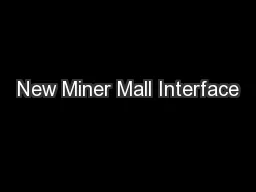 New Miner Mall Interface