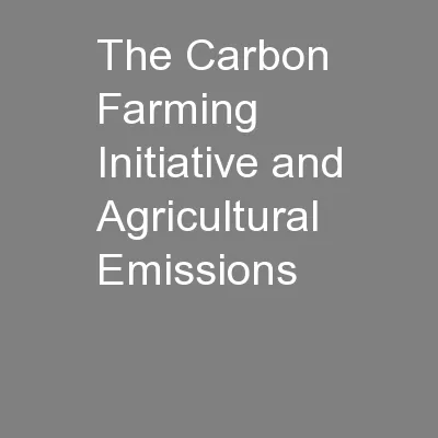 The Carbon Farming Initiative and Agricultural Emissions