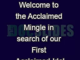 The Baldwin Theatre  Welcome to the Acclaimed Mingle in search of our First Acclaimed