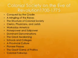 Colonial Society on the Eve of Revolution1700-1775