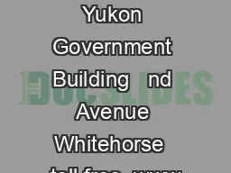 Elections Yukon Main Yukon Government Building   nd Avenue Whitehorse  toll free  www