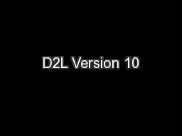 D2L Version 10
