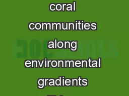 Acclimation and adaptation of scleractinian coral communities along environmental gradients