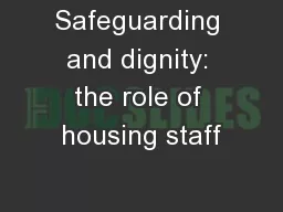 Safeguarding and dignity: the role of housing staff