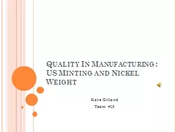 Quality In Manufacturing : US Minting and Nickel