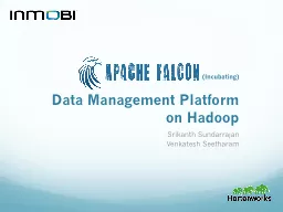 Data Management Platform on Hadoop