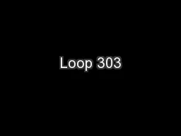Loop 303