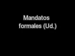 Mandatos formales (Ud.)