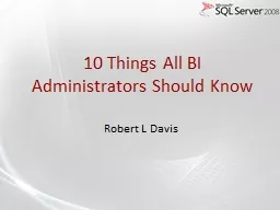 10 Things All BI Administrators Should Know