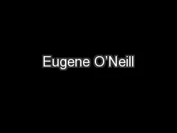 Eugene O’Neill