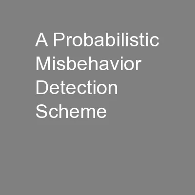 A Probabilistic Misbehavior Detection Scheme