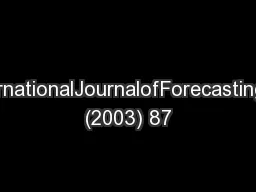 InternationalJournalofForecasting19 (2003) 87