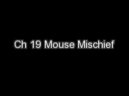 Ch 19 Mouse Mischief