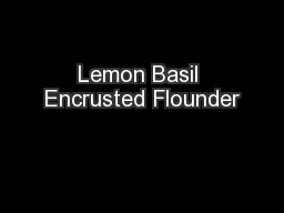 Lemon Basil Encrusted Flounder