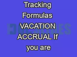 Time Off Tracking Formulas VACATION ACCRUAL If you are