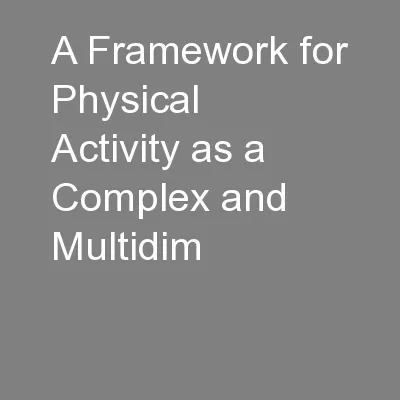 A Framework for Physical Activity as a Complex and Multidim