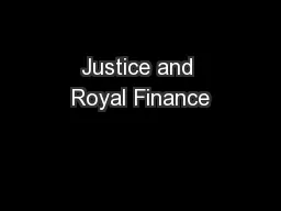Justice and Royal Finance