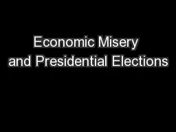 Economic Misery and Presidential Elections