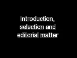 Introduction, selection and editorial matter 