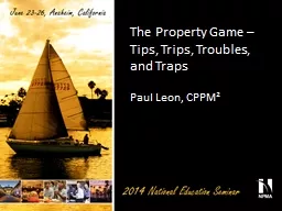 The Property Game – Tips, Trips, Troubles, and Traps