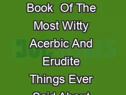 Free Download Witty Acerbic Erudite Things About Book  Of The Most Witty Acerbic And Erudite