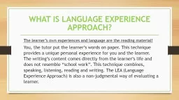 WHAT IS LANGUAGE EXPERIENCE APPROACH?